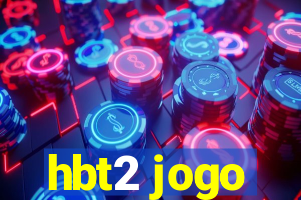 hbt2 jogo